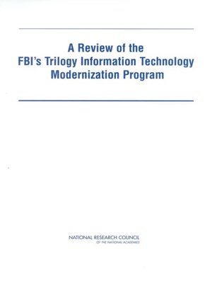 cover image of A Review of the FBI's Trilogy Information Technology Modernization Program